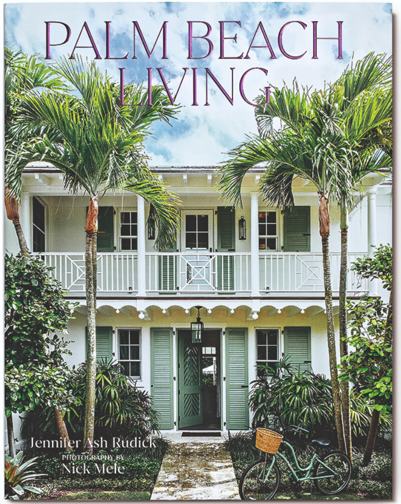 Palm Beach Living By Jennifer Ash Rudick